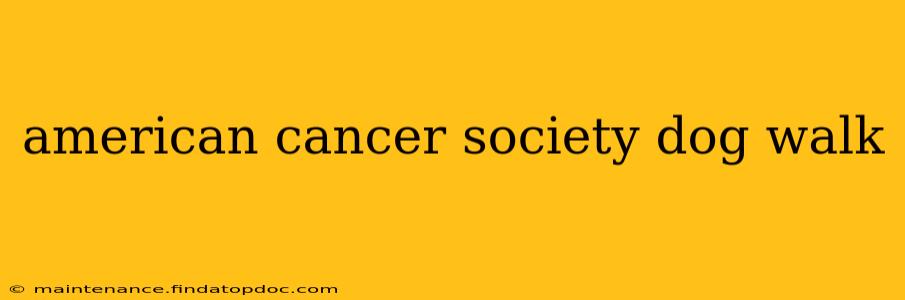 american cancer society dog walk