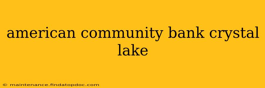 american community bank crystal lake