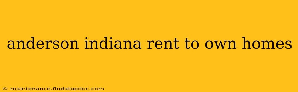 anderson indiana rent to own homes
