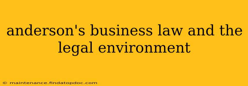 anderson's business law and the legal environment