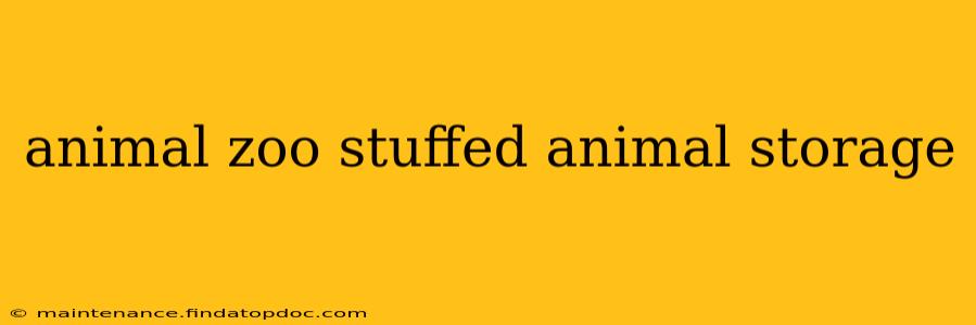 animal zoo stuffed animal storage