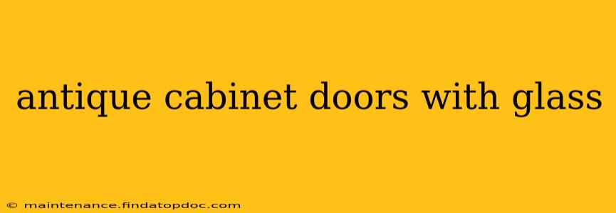 antique cabinet doors with glass