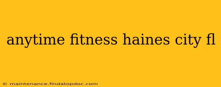 anytime fitness haines city fl
