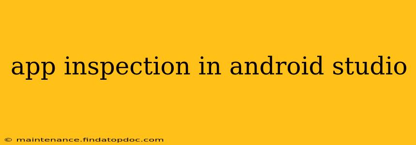 app inspection in android studio