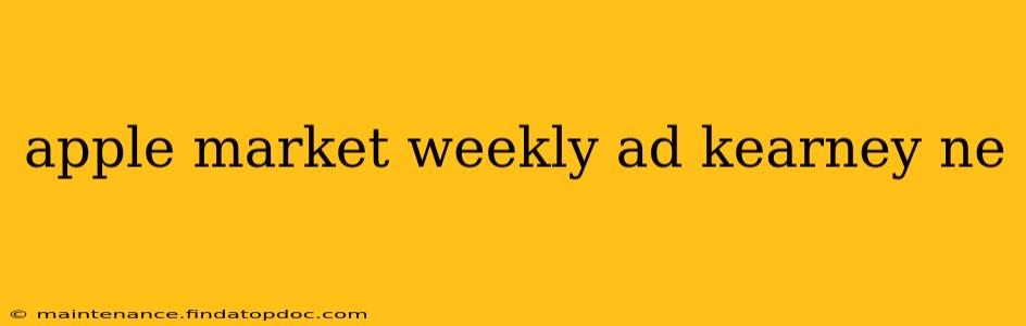 apple market weekly ad kearney ne