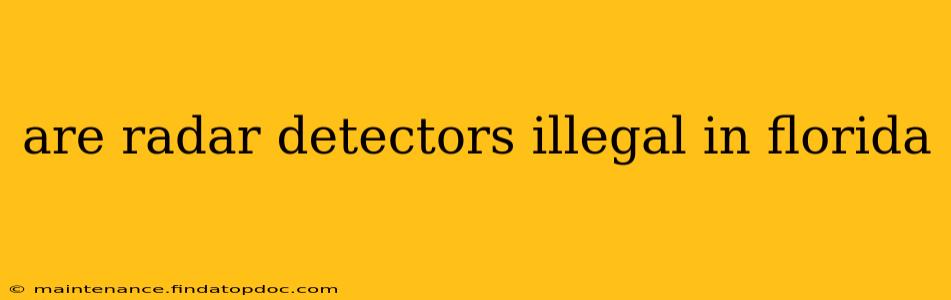 are radar detectors illegal in florida
