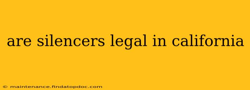 are silencers legal in california