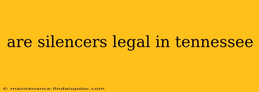 are silencers legal in tennessee