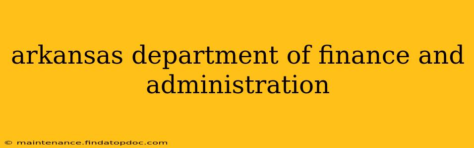 arkansas department of finance and administration