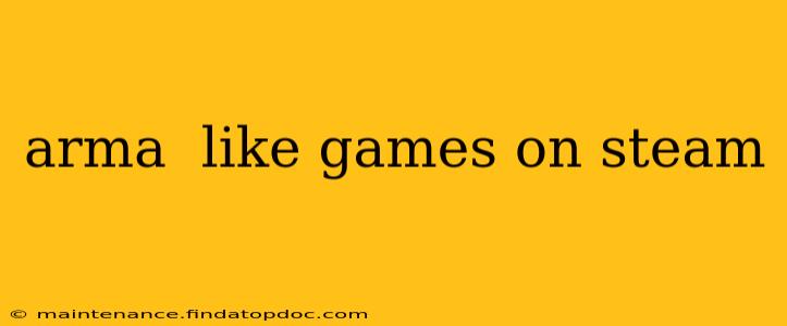 arma  like games on steam