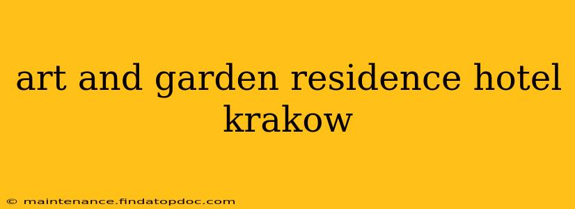art and garden residence hotel krakow
