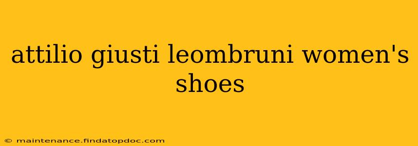 attilio giusti leombruni women's shoes