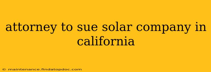 attorney to sue solar company in california