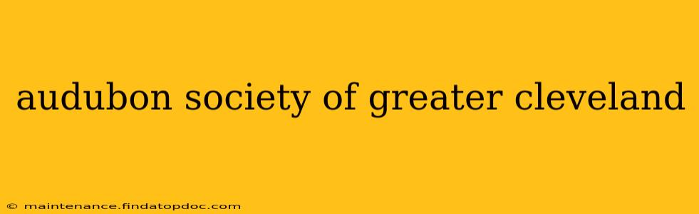 audubon society of greater cleveland