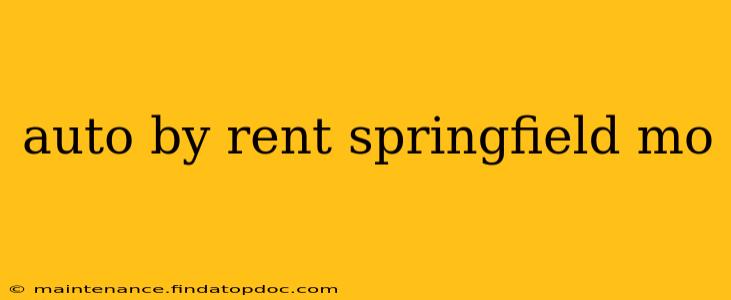 auto by rent springfield mo