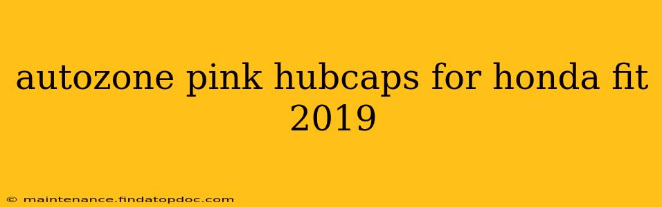 autozone pink hubcaps for honda fit 2019