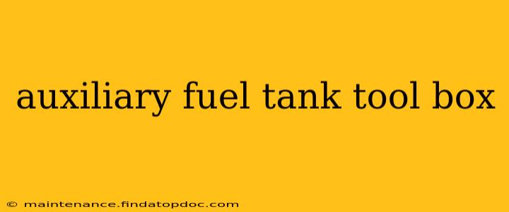 auxiliary fuel tank tool box