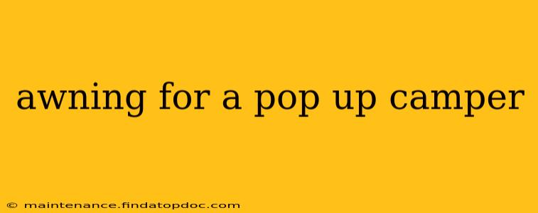 awning for a pop up camper