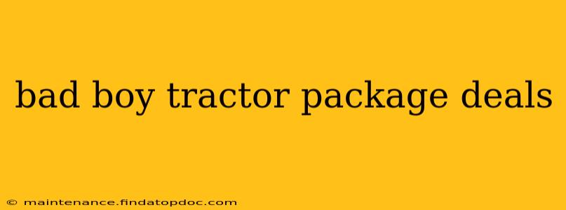bad boy tractor package deals