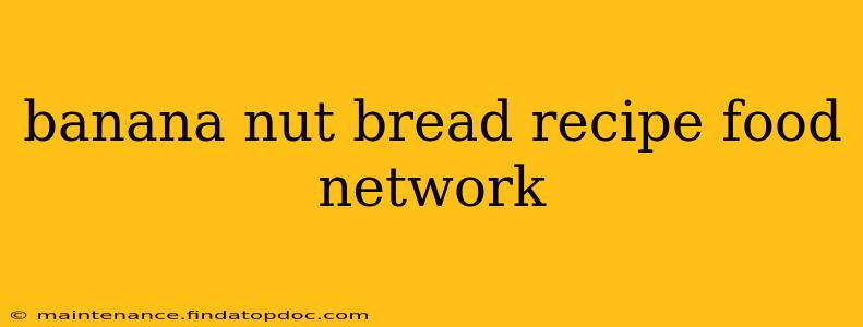 banana nut bread recipe food network