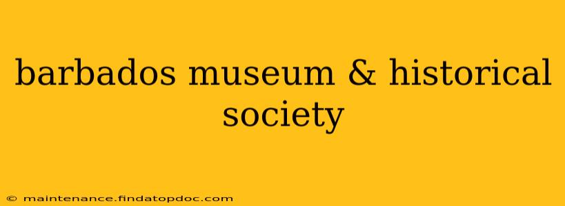 barbados museum & historical society