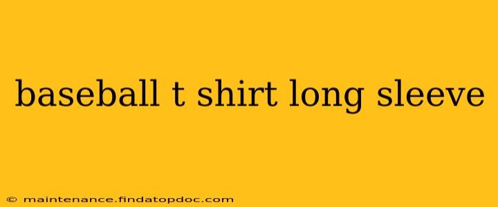 baseball t shirt long sleeve