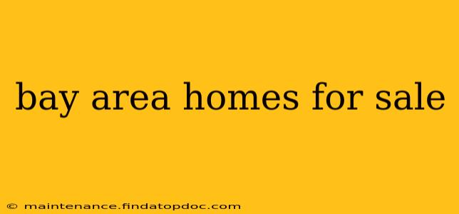bay area homes for sale