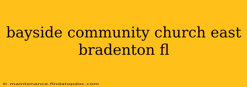 bayside community church east bradenton fl