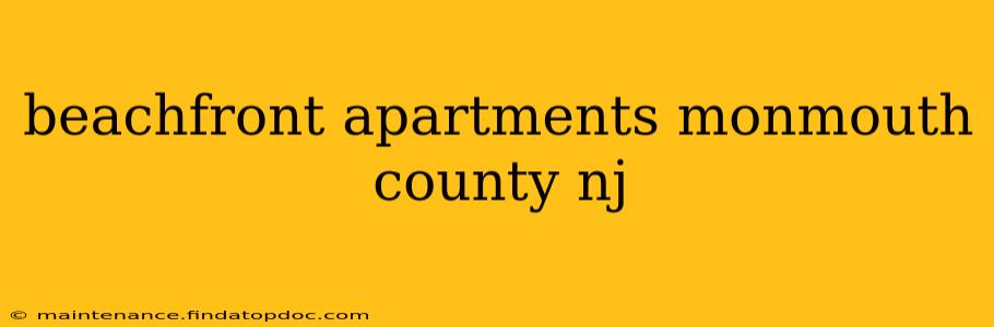 beachfront apartments monmouth county nj