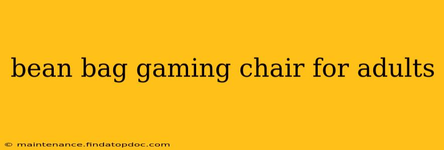 bean bag gaming chair for adults