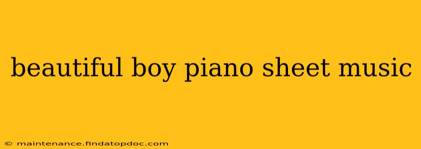 beautiful boy piano sheet music