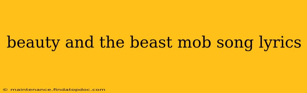 beauty and the beast mob song lyrics