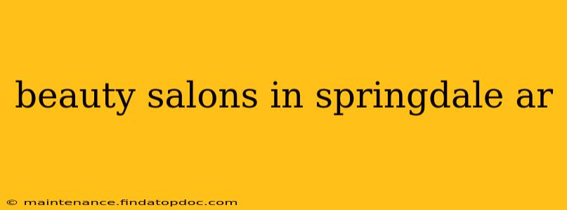 beauty salons in springdale ar
