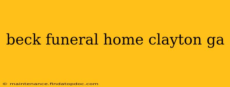 beck funeral home clayton ga