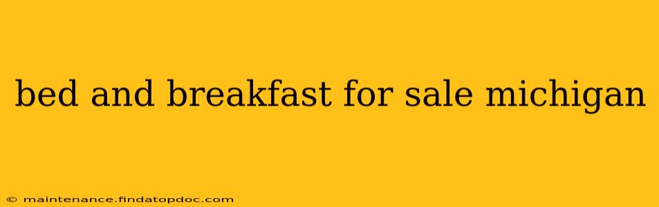 bed and breakfast for sale michigan