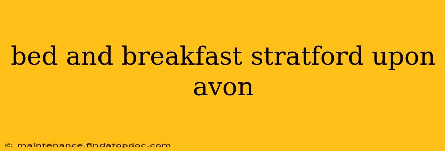 bed and breakfast stratford upon avon