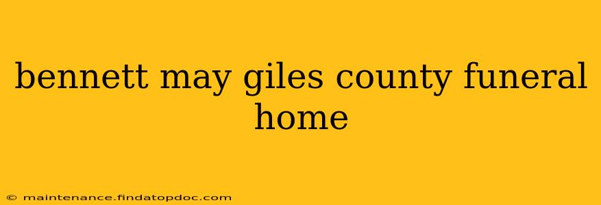 bennett may giles county funeral home