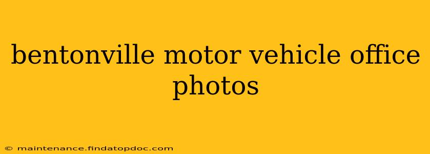 bentonville motor vehicle office photos