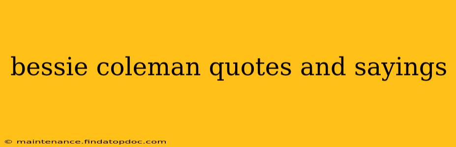 bessie coleman quotes and sayings