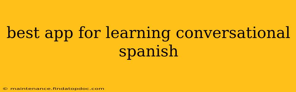 best app for learning conversational spanish