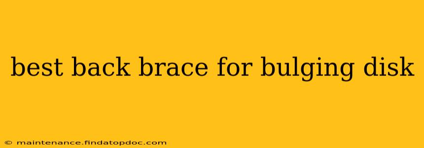 best back brace for bulging disk