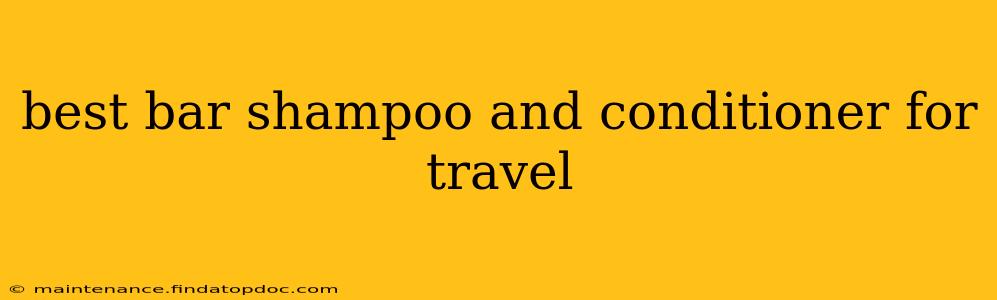 best bar shampoo and conditioner for travel