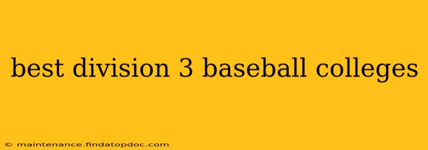 best division 3 baseball colleges