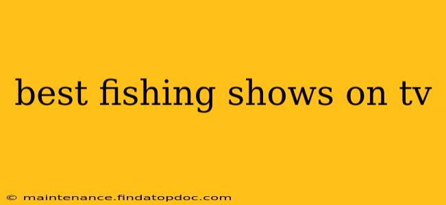 best fishing shows on tv