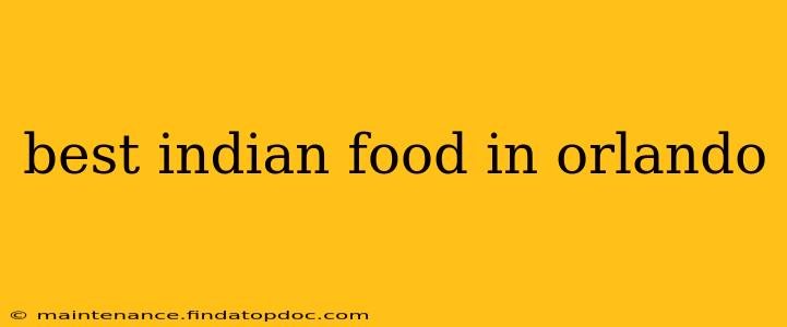 best indian food in orlando