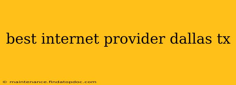 best internet provider dallas tx