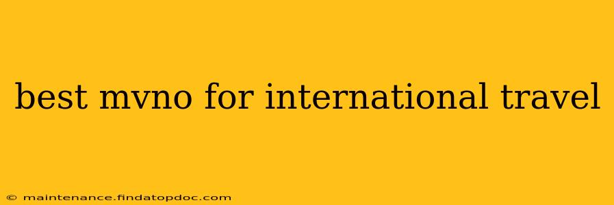 best mvno for international travel
