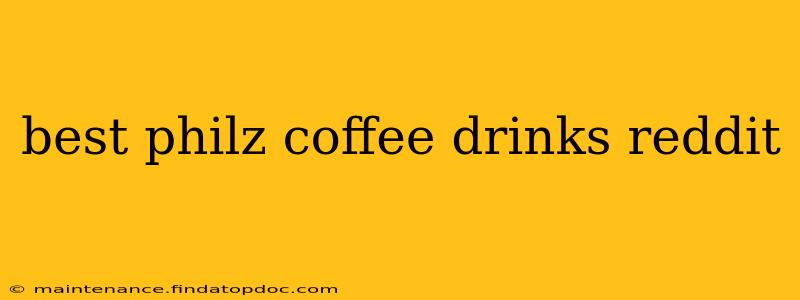best philz coffee drinks reddit