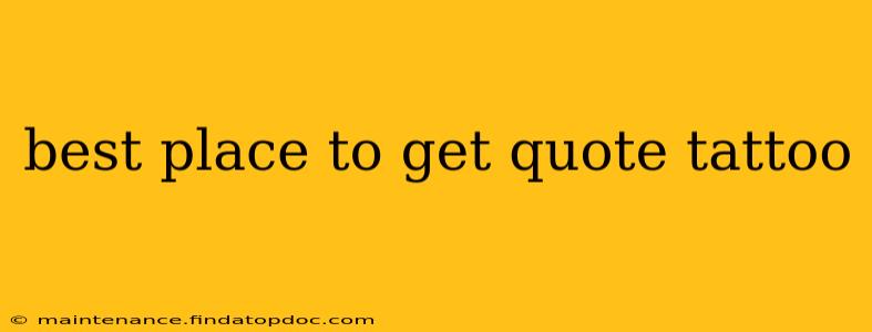 best place to get quote tattoo