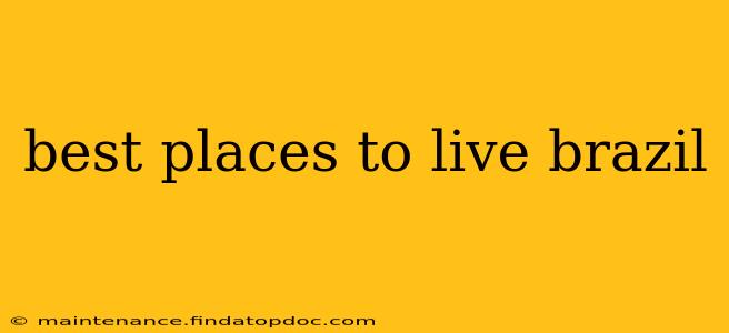 best places to live brazil